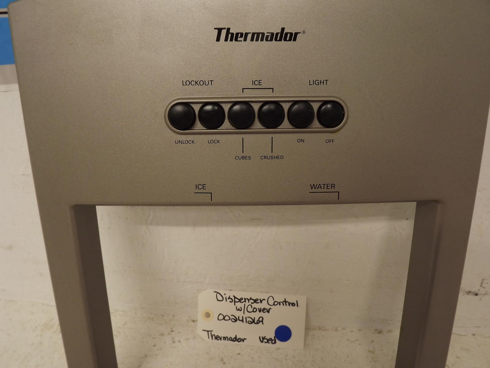 Thermador Refrigerator 00241269 Dispenser Control w/Cover Used Thermador Refrigerator 00241269 Dispenser Control w/Cover Used
